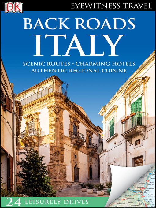Title details for Back Roads Italy by DK Eyewitness - Available
